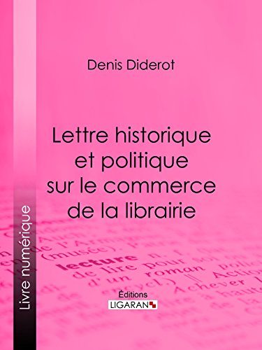 Lettre historique et politique sur le Commerce de la Librairie (French Edition)