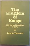 The Kingdom of Kongo, Civil War Transition 1641-1718