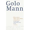 "Man muss �ber sich selbst schreiben": Erz�hlungen, Familienportr�ts, Essays