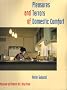 The Pleasures and Terrors of Domestic Comfort