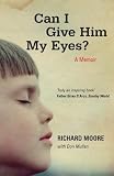 Can I Give Him My Eyes?