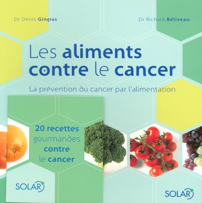 Cover image : Les aliments contre le cancer : La prévention du cancer par l'alimentation
