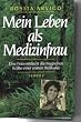 Mein Leben als Medizinfrau
