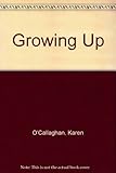 Growing up