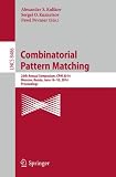 Combinatorial pattern matching : 25th annual symposium, CPM 2014, Moscow, Russia, June 16-18, 2014, proceedings