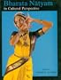 Bharata Natyam in Cultural Perspective