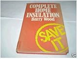 Complete home insulation