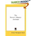 The Nature Library: Animals by  Ernest Thompson Seton