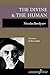 The Divine and the Human