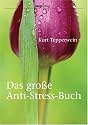 Das grosse Anti-Stress-Buch