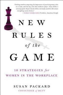 Susan Packard: New Rules of the Game : 10 Strategies for Women in the Workplace (Hardcover); 2015 Edition