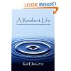 A Resilient Life: Learning to thrive, not just survive with rheumatoid arthritis