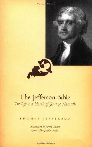 The Jefferson Bible by Jefferson, Thomas, Church, Forrest [Beacon,2001] (Hardcover)
