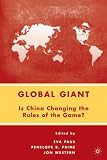 Image of Global Giant: Is China Changing the Rules of the Game?