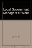 Local government managers at work : the city and council manager system of local government in the Republic of Ireland