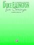 Duke Ellington for Strings