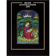Belser Kunstkalender 2010: Kostbarkeiten aus der Bibliotheca Apostolica Vaticana und anderen europ�ischen Bibliotheken und Sammlungen