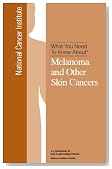What You Need To Know About: Melanoma and Other Skin Cancers