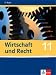 Wirtschaft und Recht. Schülerband 11. Klasse bei Bücher zum Namen: 41RrVJS%2Bl5L._SL75_