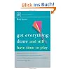 Get Everything Done: And Still Have Time to Play (Help Yourself)