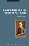 Empire, race and the politics of anti-caste