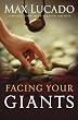 Facing Your Giants: The God Who Made a Miracle Out of David Stands Ready to Make One Out of You