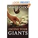 Facing Your Giants: The God Who Made a Miracle Out of David Stands Ready to Make One Out of You