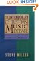 The Contemporary Christian Music Debate: Worldly Compromise or Agent of Renewal?