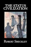 The Status Civilization