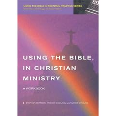Using the Bible in Christian Ministry