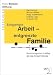 Bücher : Entgrenzte Arbeit - entgrenzte Familie: Grenzmanagement im Alltag als neue Herausforderung