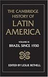 The Cambridge History of Latin America (Volume 9)