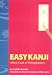 Search : Easy Kanji: A Basic Guide to Writing Japanese