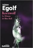 Kornwolf : Le Démon de Blue Ball