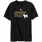 T-Shirt Black  My Chihuahuas Waits For Me In Heaven  Dog