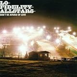 Revue Lo-Fidelity All Stars  / Don't Be Afraid Of Love