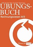Produkt-Bild: Rechnungswesen / &Uuml;bungsbuch Rechnungswesen III/3