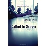 Called to Serve: Creating and Nurturing the Effective Volunteer Board