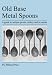 Book Old Base Metal Spoons