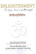 Enlightenment: The Yoga Sutras of Patanjali A New Translation and Commentary