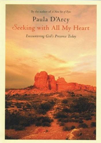Seeking With All My Heart: Encountering God's Presence Today