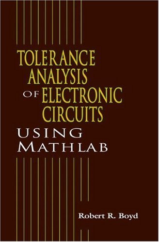 Tolerance Analysis of Electronic Circuits Using MATLAB