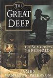 Great Deep: The Sea and Its Thresholds