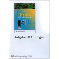 Chemie f�r Berufsfachschulen und Fachoberschulen. Aufgaben und L�sungen