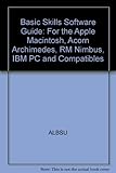 Basic skills software : a resource guide for the Apple Macintosh, Acorn Archimedes, RM Nimbus, IBM PC and compatibles
