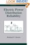 Electric Power Distribution Reliability (Power Engineering (Willis))