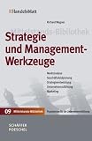 Handelsblatt Mittelstands-Bibliothek - Gesamtwerk in 12 B&auml;nden: Strategie und Managementwerkzeuge - Richard Wagner