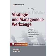 Handelsblatt Mittelstands-Bibliothek. Gesamtwerk in 12 B�nden: Strategie und Managementwerkzeuge