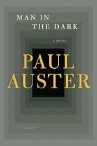Man in the Dark: A Novel