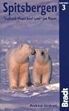 Books : Spitsbergen: Svalbard, Franz Josef, Jan Mayen, 3rd: The Bradt Travel Guide